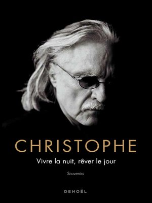 cover image of Vivre la nuit, rêver le jour